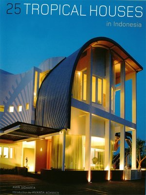 cover image of 25 Tropical Houses in Indonesia